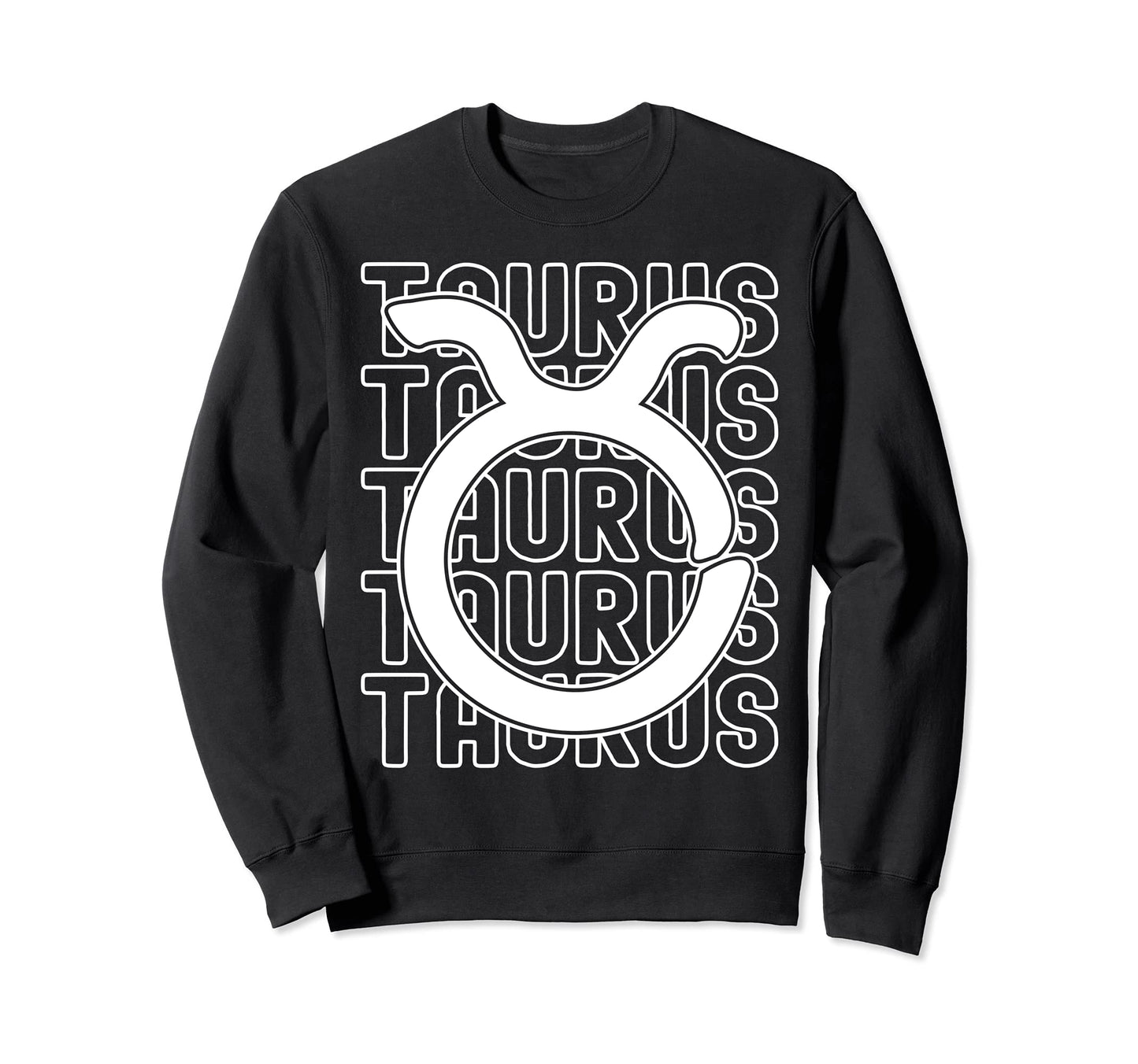 Taurus Zodiac Sign Typography Sweatshirt - Casual Everyday Wear Men Women - T-Shirt, Sweatshirt, Hoodie