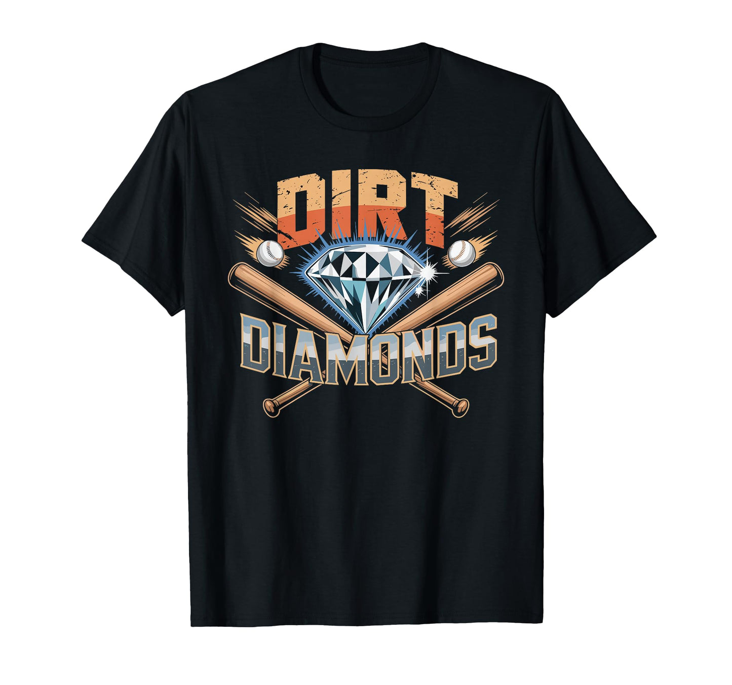 Dirt And Diamonds Baseball Baseball T-Shirt - Novelty Apparel Men Women - T-Shirt, Sweatshirt, Hoodie