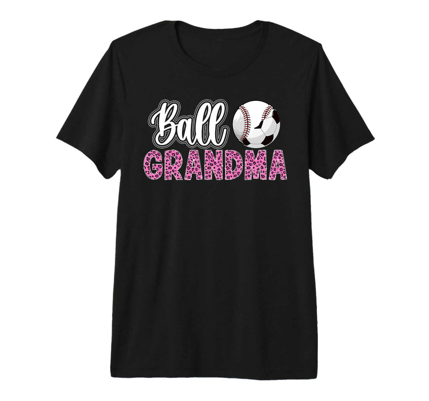 Ball Grandma Leopard Soccer Baseball T-Shirt - Graphic Print for Adults - T-Shirt, Sweatshirt, Hoodie
