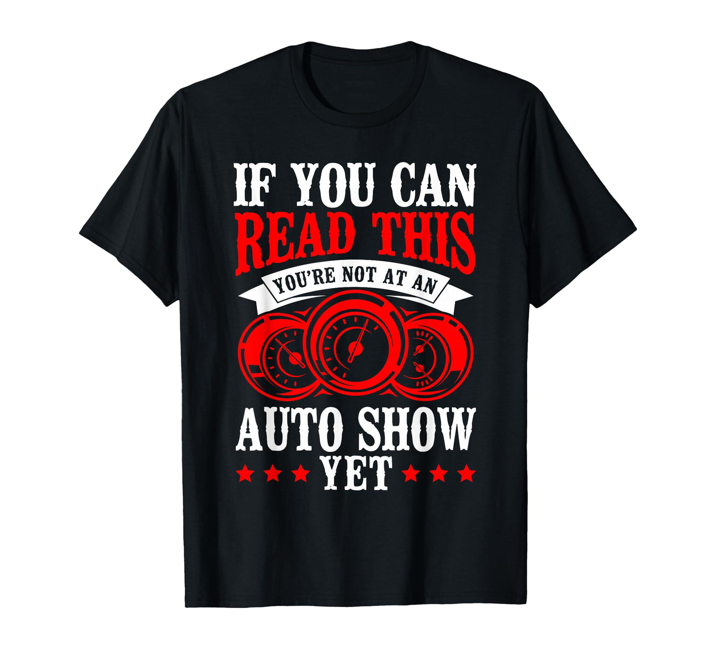 If You Can Read This Youre Not Auto T-Shirt - Unique Graphic for Adults - T-Shirt, Sweatshirt, Hoodie