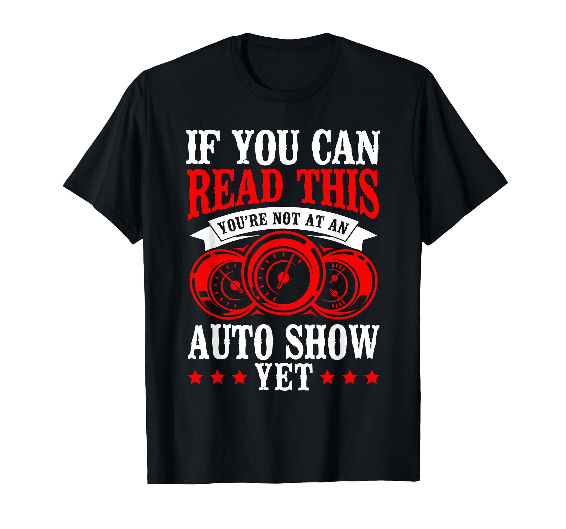 If You Can Read This Youre Not Auto T-Shirt - Unique Graphic for Adults - T-Shirt, Sweatshirt, Hoodie