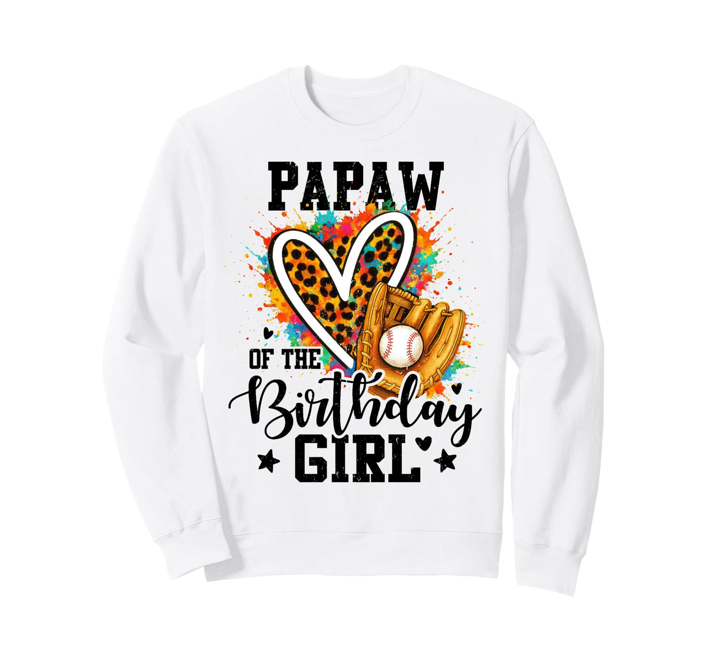 Papaw Birthday Baseball Colorful Sweatshirt - Aesthetic Graphic Men Women - T-Shirt, Sweatshirt, Hoodie