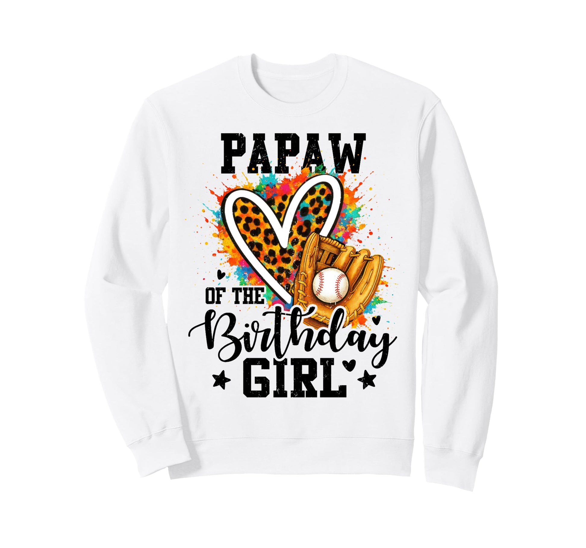 Papaw Birthday Baseball Colorful Sweatshirt - Aesthetic Graphic Men Women - T-Shirt, Sweatshirt, Hoodie