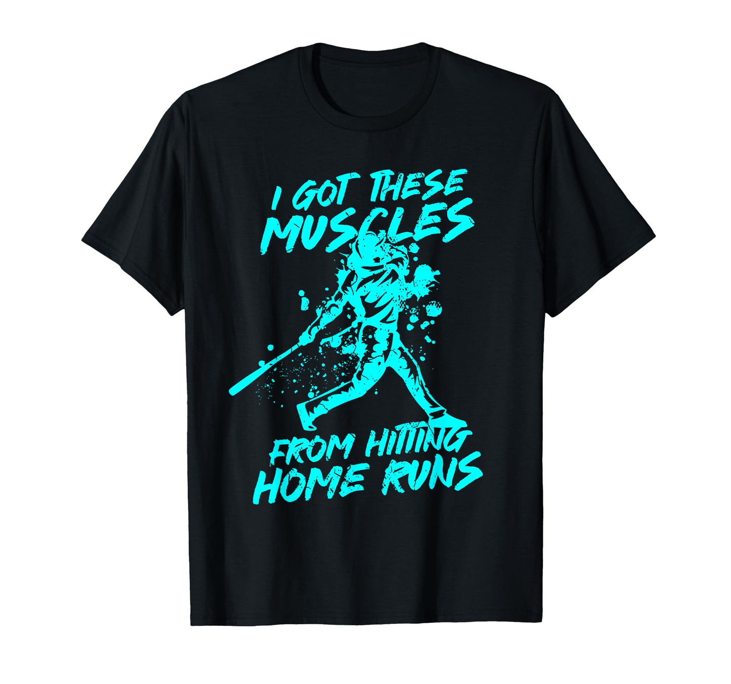 Softball I Got These Muscles From T-Shirt - Fun Novelty Design Unisex - T-Shirt, Sweatshirt, Hoodie