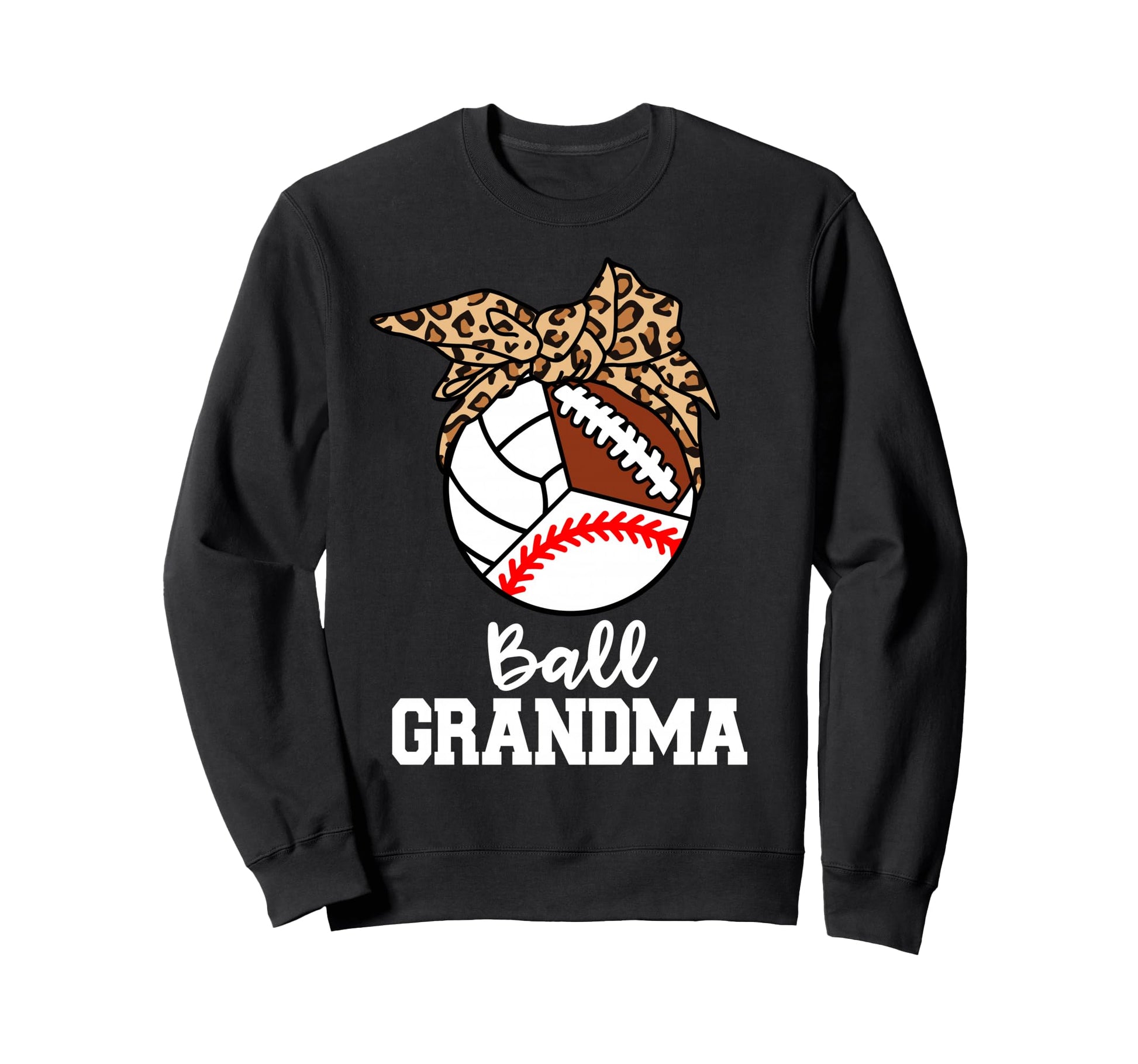 Ball Grandma Baseball Volleyball Sweatshirt - Novelty Apparel Men Women - T-Shirt, Sweatshirt, Hoodie