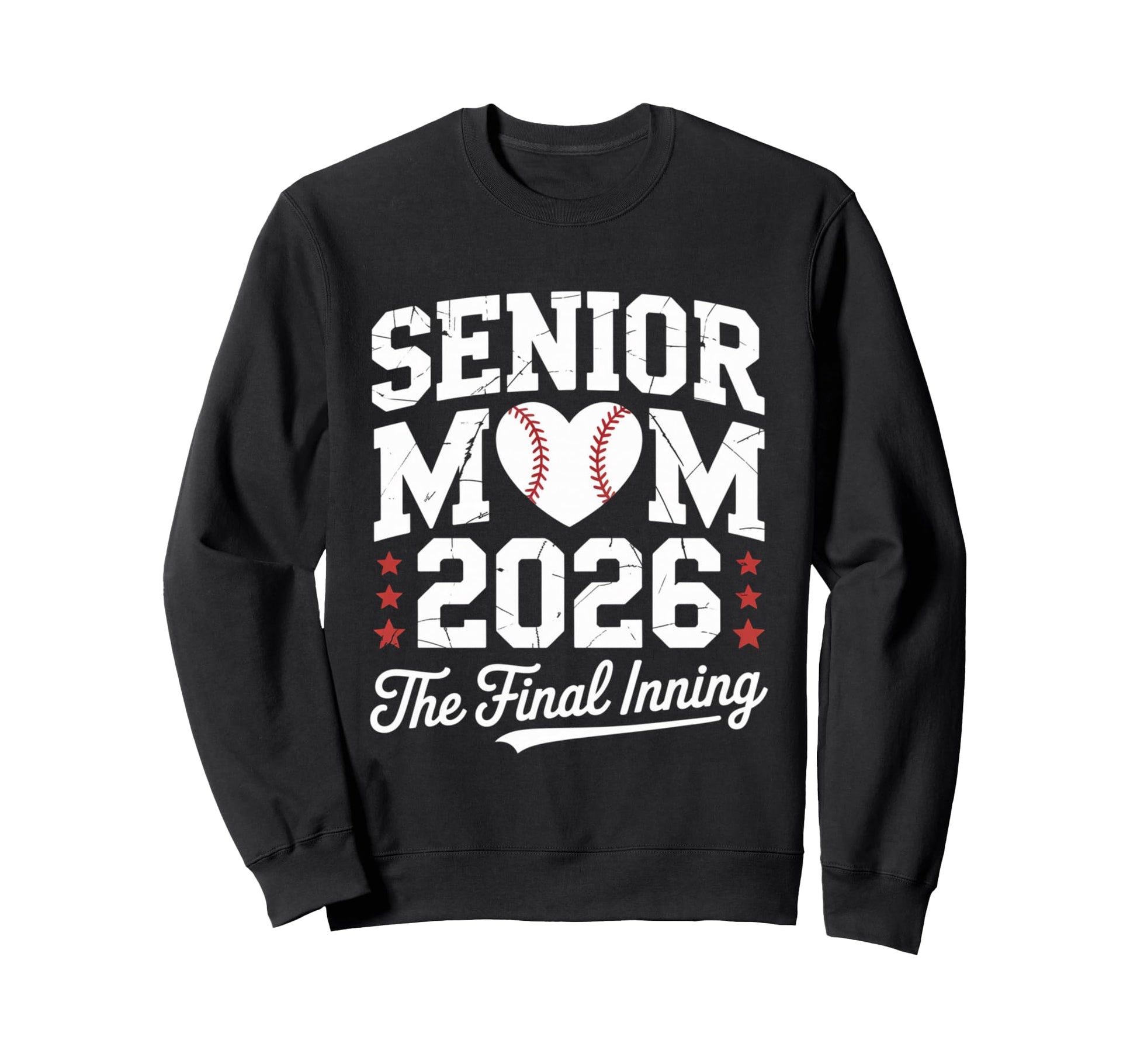 Senior Mom 2026 Final Inning Baseball Sweatshirt - Novelty Apparel Unisex - T-Shirt, Sweatshirt, Hoodie