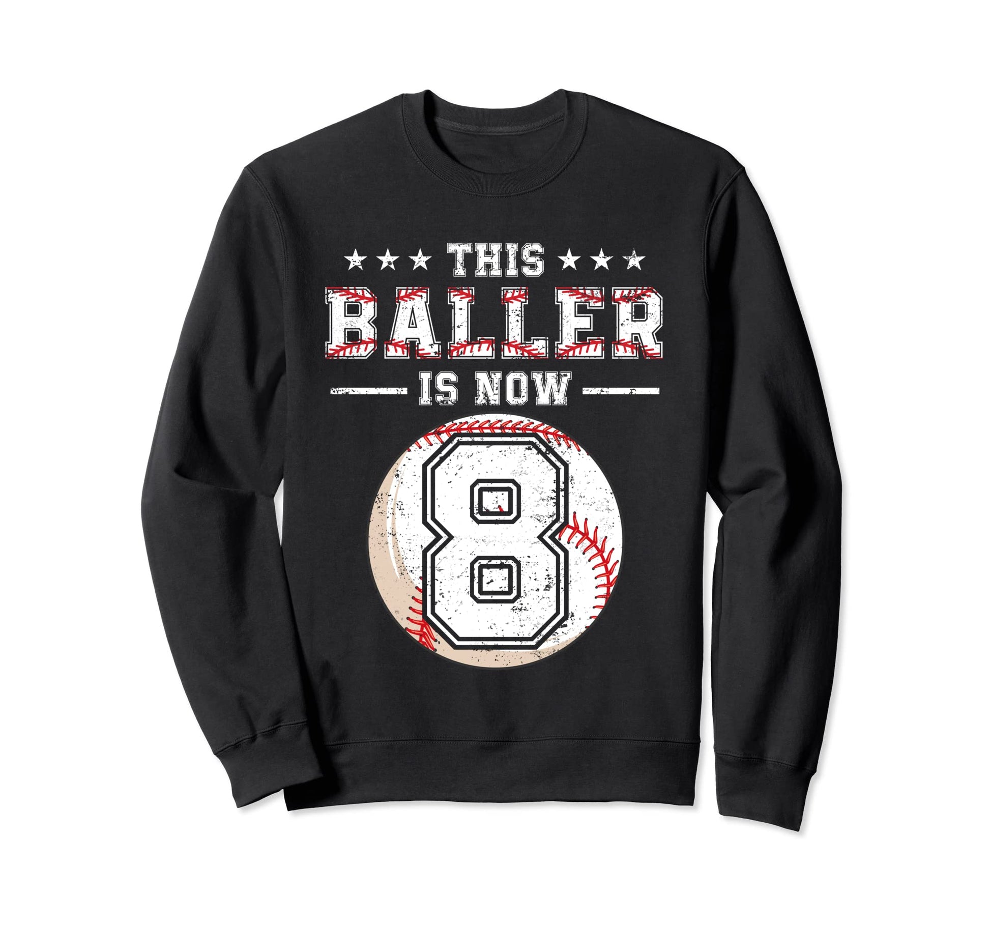 This Baller Is Now 8 Birthday 8 Year Sweatshirt - Trendy Graphic Unisex - T-Shirt, Sweatshirt, Hoodie
