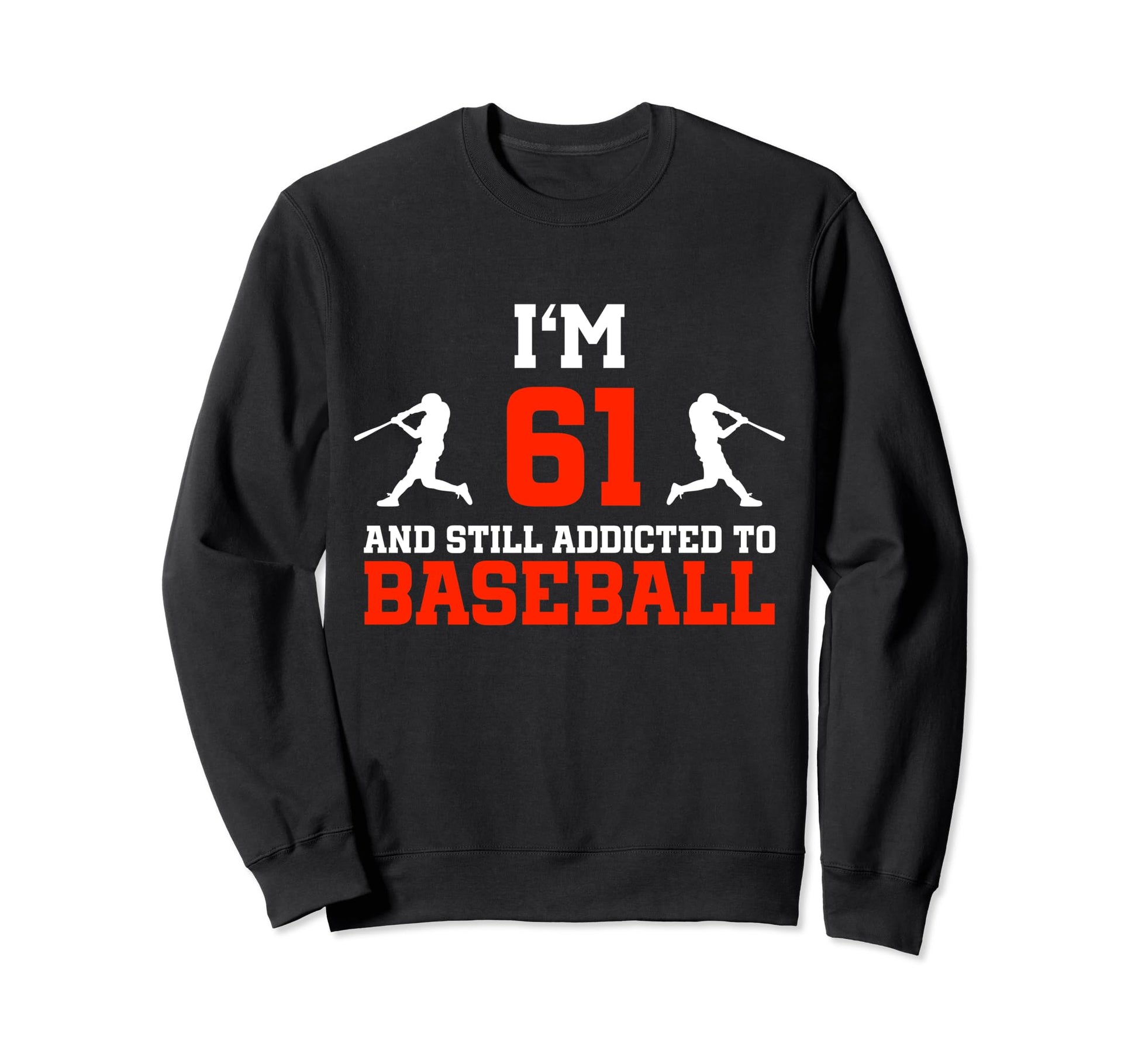 61St Birthday Baseball 61 Years Old Sweatshirt - Unique Graphic Men Women - T-Shirt, Sweatshirt, Hoodie