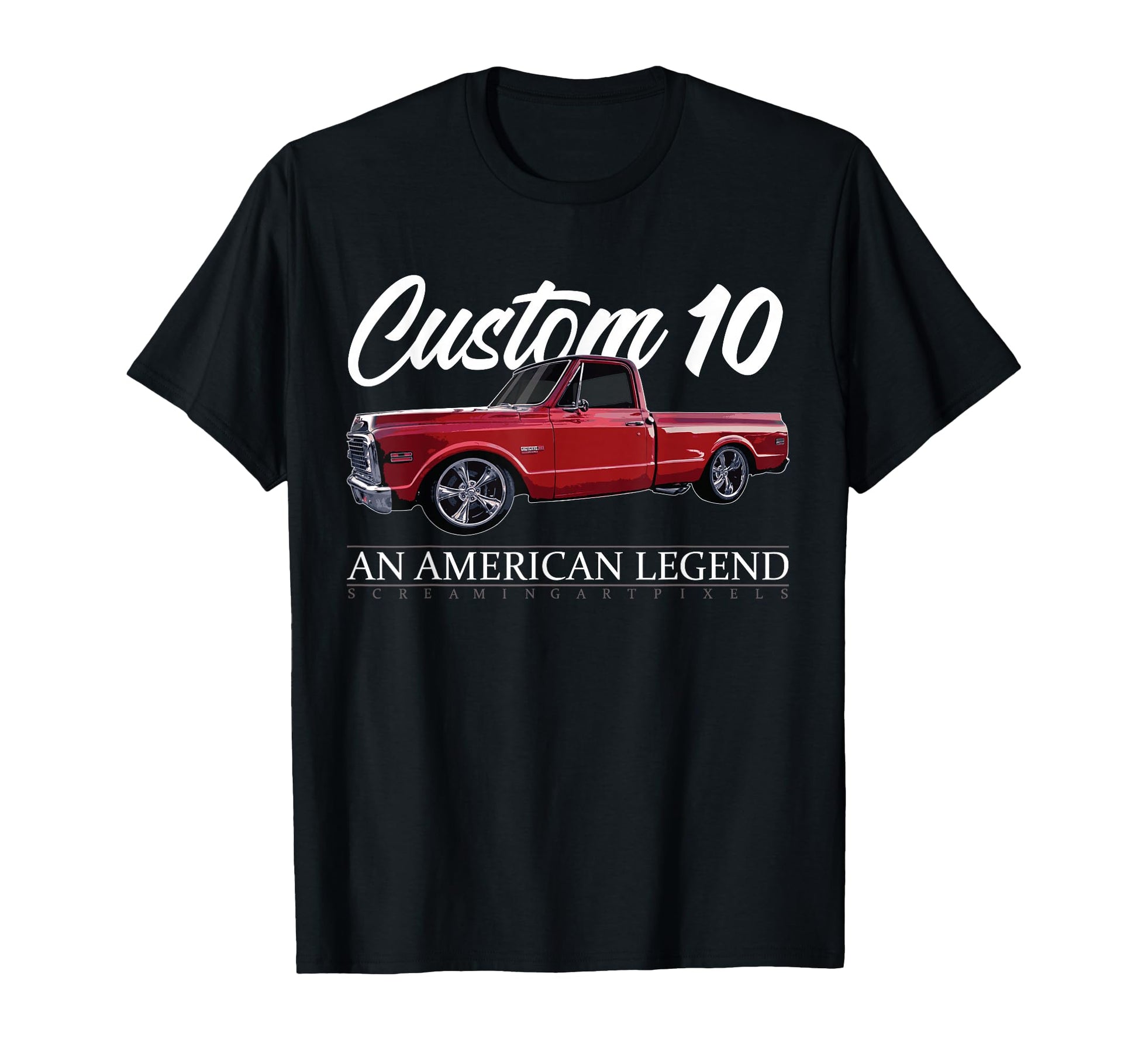 C10 Truck Custom 10 C10 Truck T-Shirt - Fun Novelty Design Men Women - T-Shirt, Sweatshirt, Hoodie