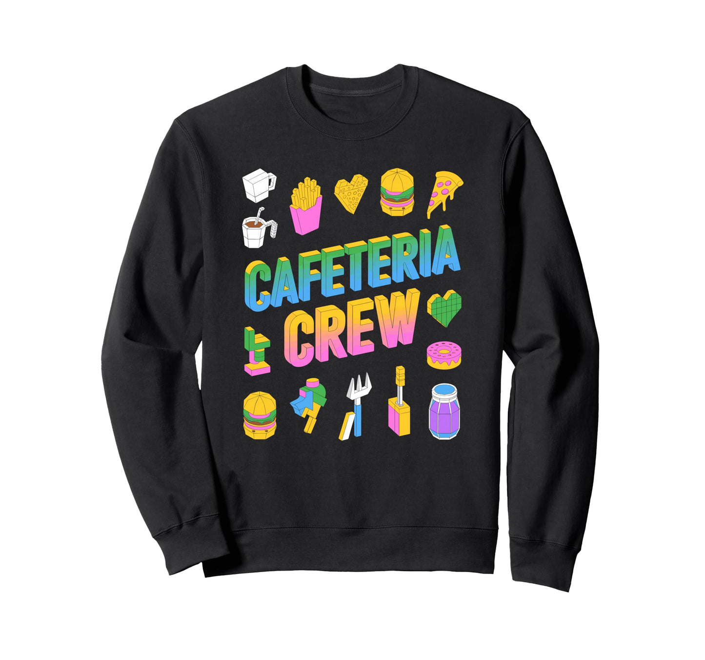 Cafeteria Crew Member School Food Sweatshirt - Custom Art Print Unisex - T-Shirt, Sweatshirt, Hoodie