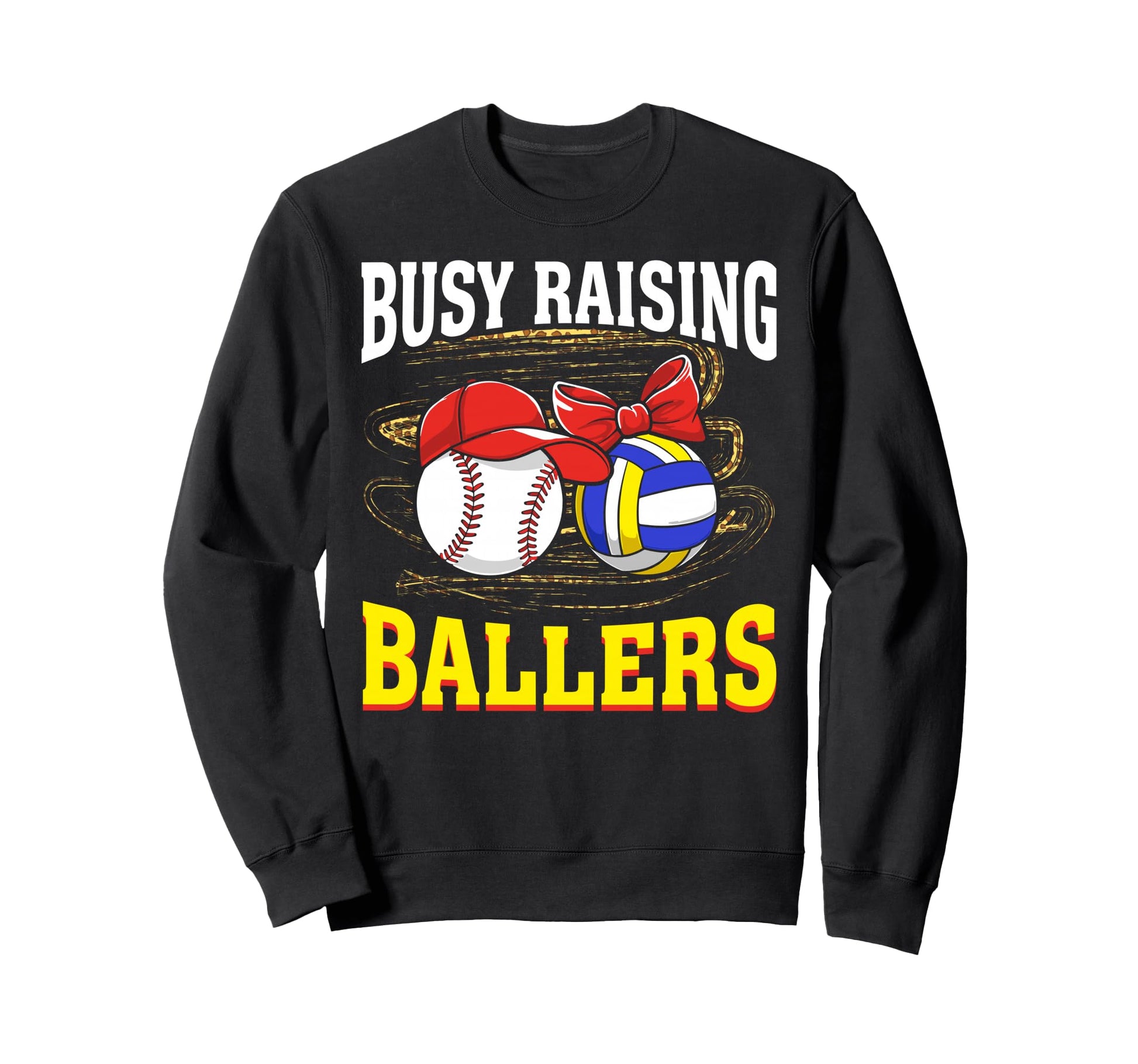 Busy Raising Ballers Baseball Sweatshirt - Trendy Graphic Men Women - T-Shirt, Sweatshirt, Hoodie