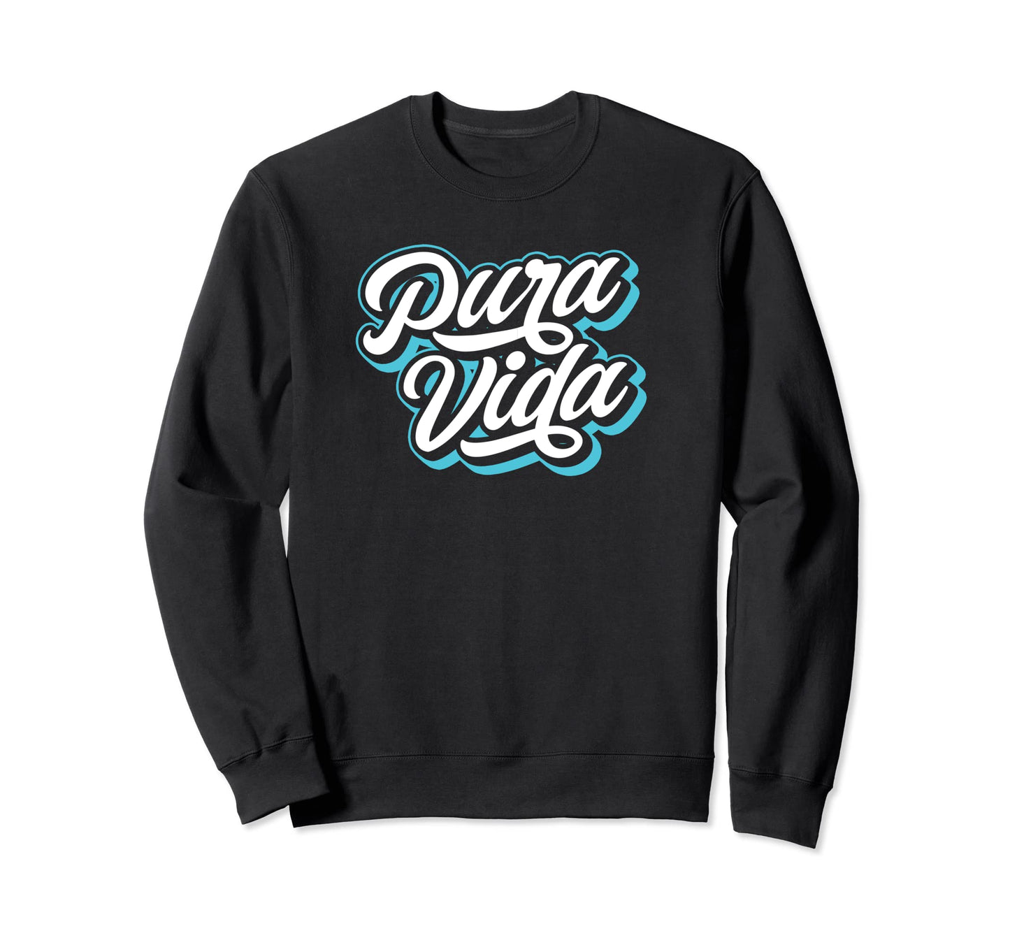 Pura Vida Costa Rica Typography Sweatshirt - Novelty Apparel Men Women - T-Shirt, Sweatshirt, Hoodie