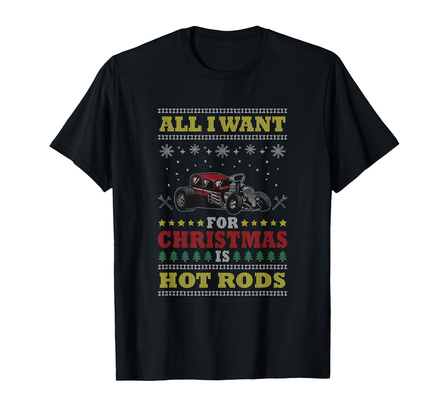 Want Is Hot Rods Car Hot Rod T-Shirt - Novelty Apparel Men Women - T-Shirt, Sweatshirt, Hoodie