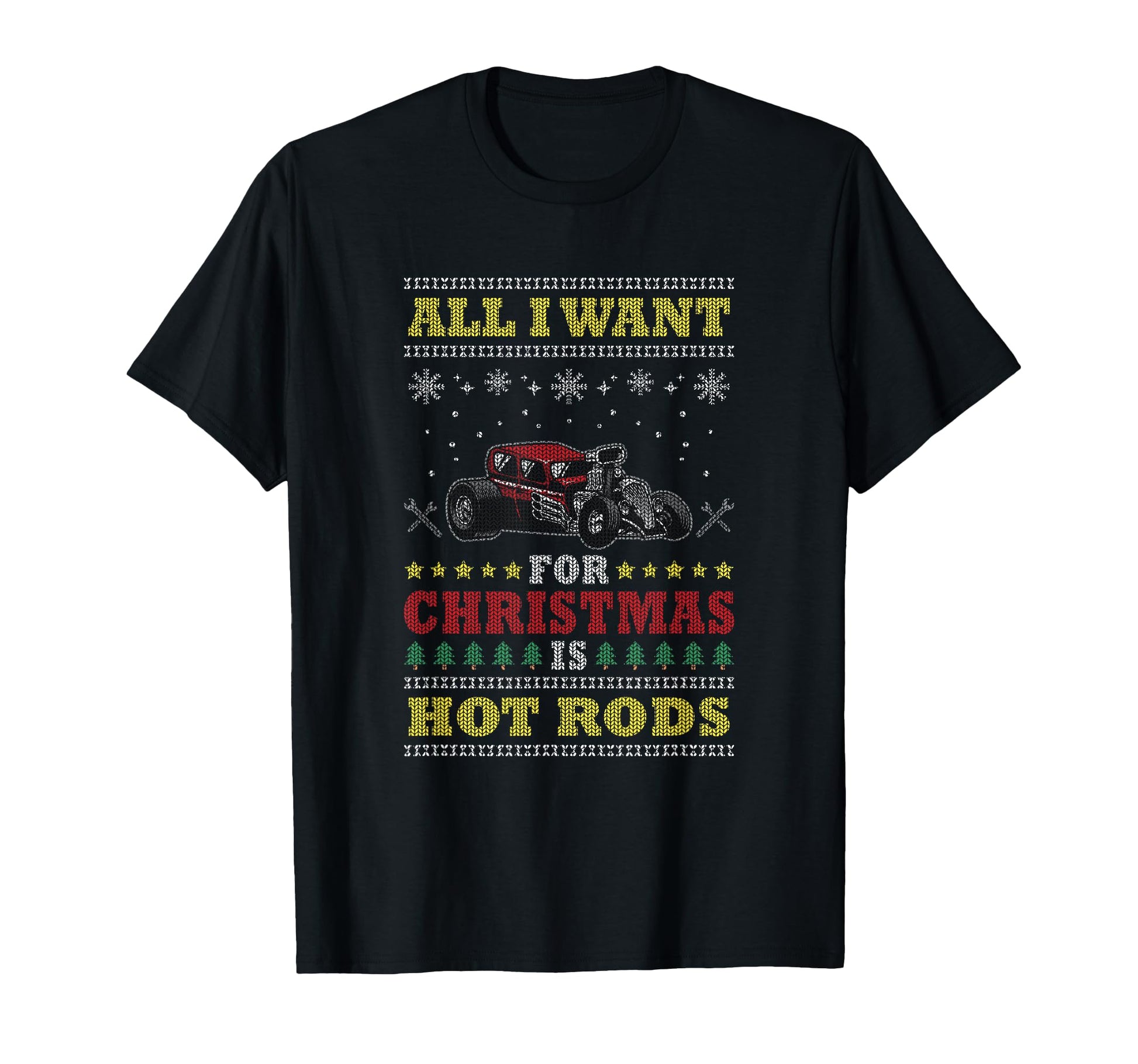 Want Is Hot Rods Car Hot Rod T-Shirt - Novelty Apparel Men Women - T-Shirt, Sweatshirt, Hoodie