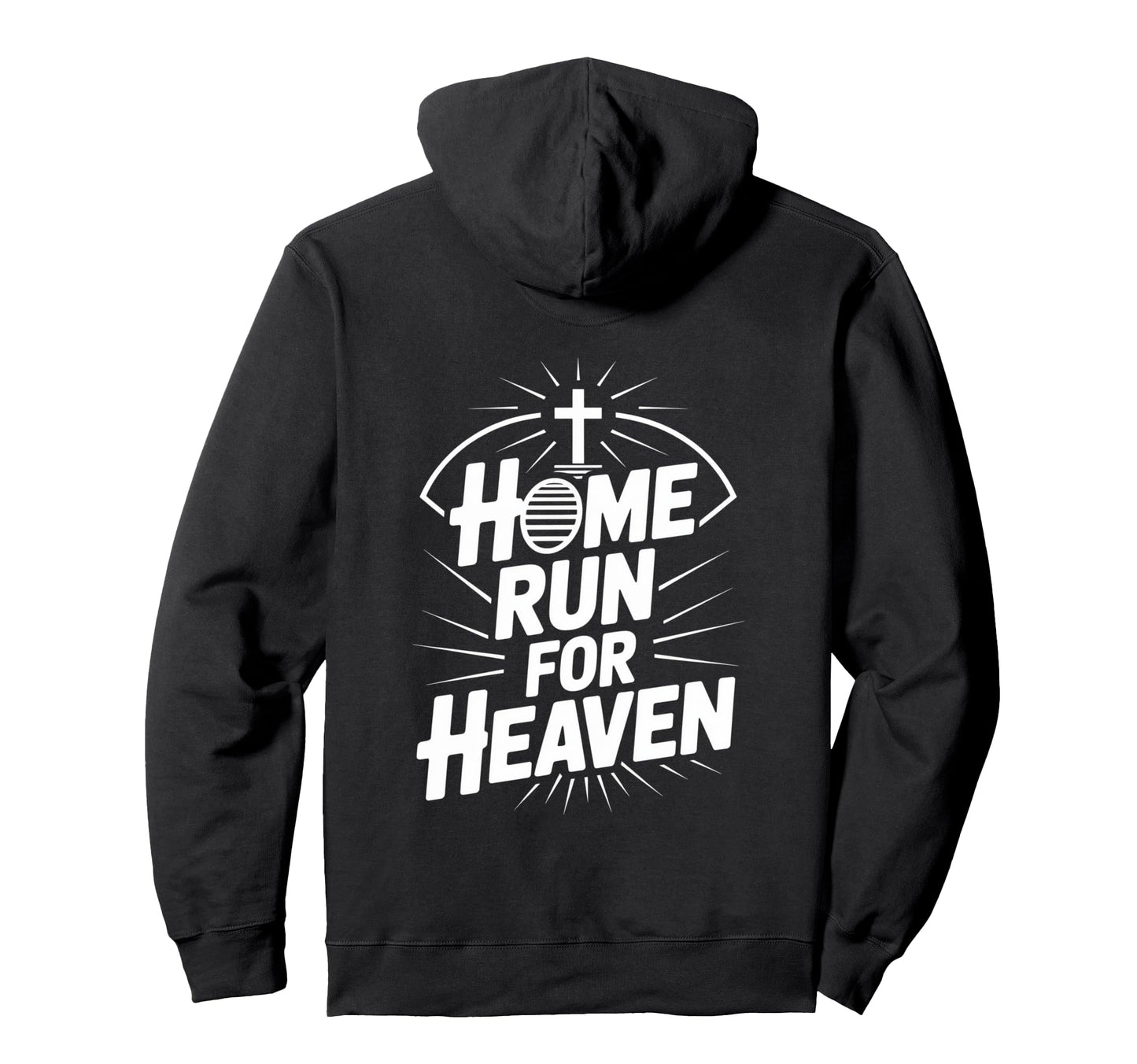 Home Run Heaven Christian Baseball Hoodie - Streetwear Style for Adults - T-Shirt, Sweatshirt, Hoodie