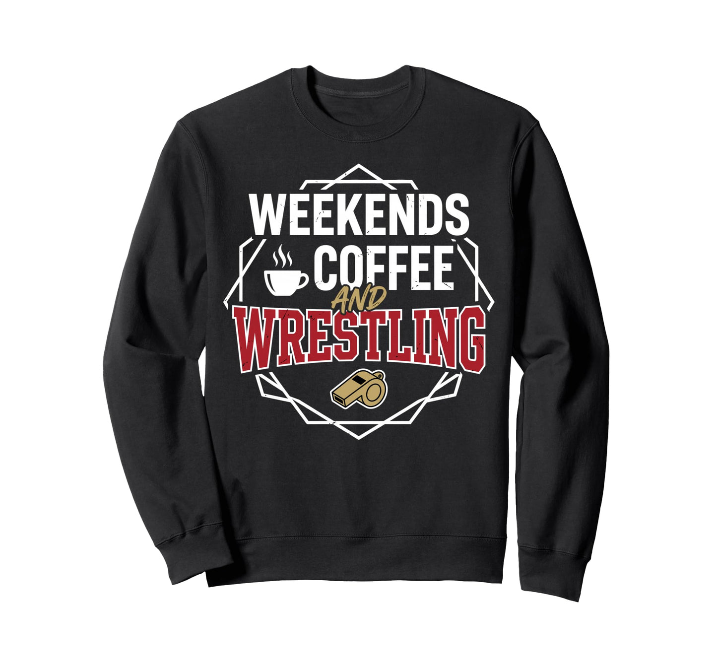 Coffee And Wrestling Cup And Sweatshirt - Streetwear Style for Adults - T-Shirt, Sweatshirt, Hoodie