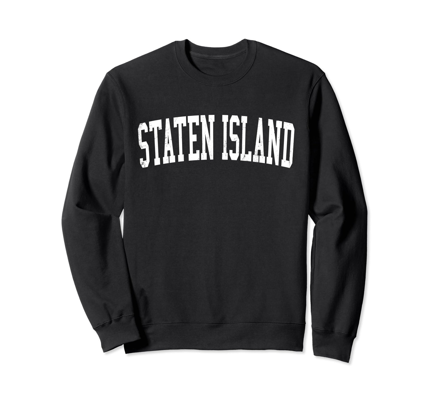 Staten Island Ny Distressed White Sweatshirt - Streetwear Style Men Women - T-Shirt, Sweatshirt, Hoodie