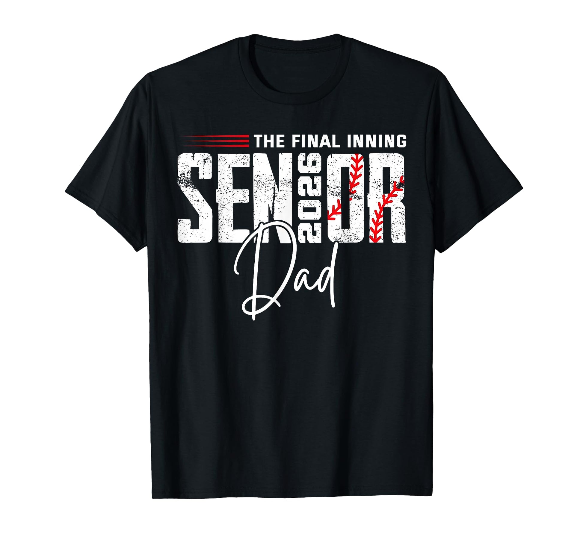 Final Inning Senior Dad 2026 T-Shirt - Casual Everyday Wear for Adults - T-Shirt, Sweatshirt, Hoodie
