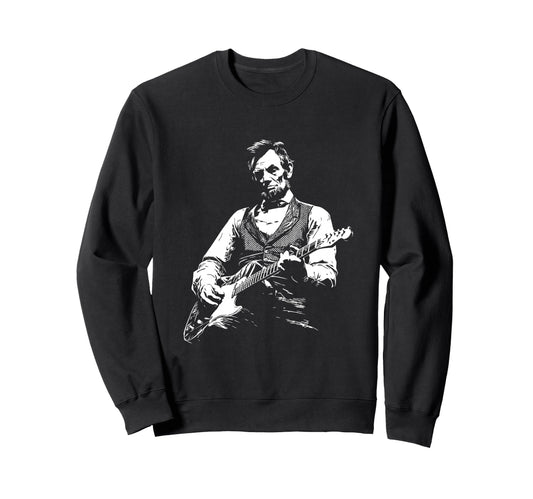 Abraham Lincoln Playing Electric Sweatshirt - Unique Graphic Men Women - T-Shirt, Sweatshirt, Hoodie