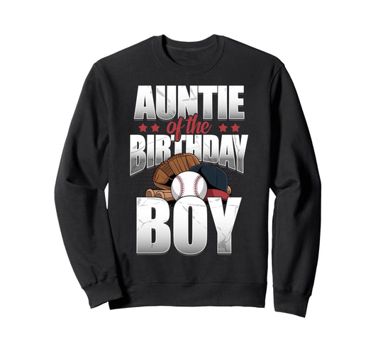 Auntie Birthday Matching Baseball Sweatshirt - Novelty Apparel Unisex - T-Shirt, Sweatshirt, Hoodie