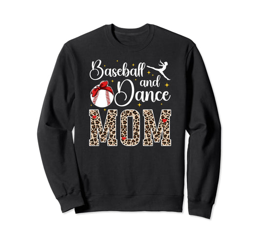 Baseball And Dance Mom Leopard Sweatshirt - Fun Novelty Design for Adults - T-Shirt, Sweatshirt, Hoodie