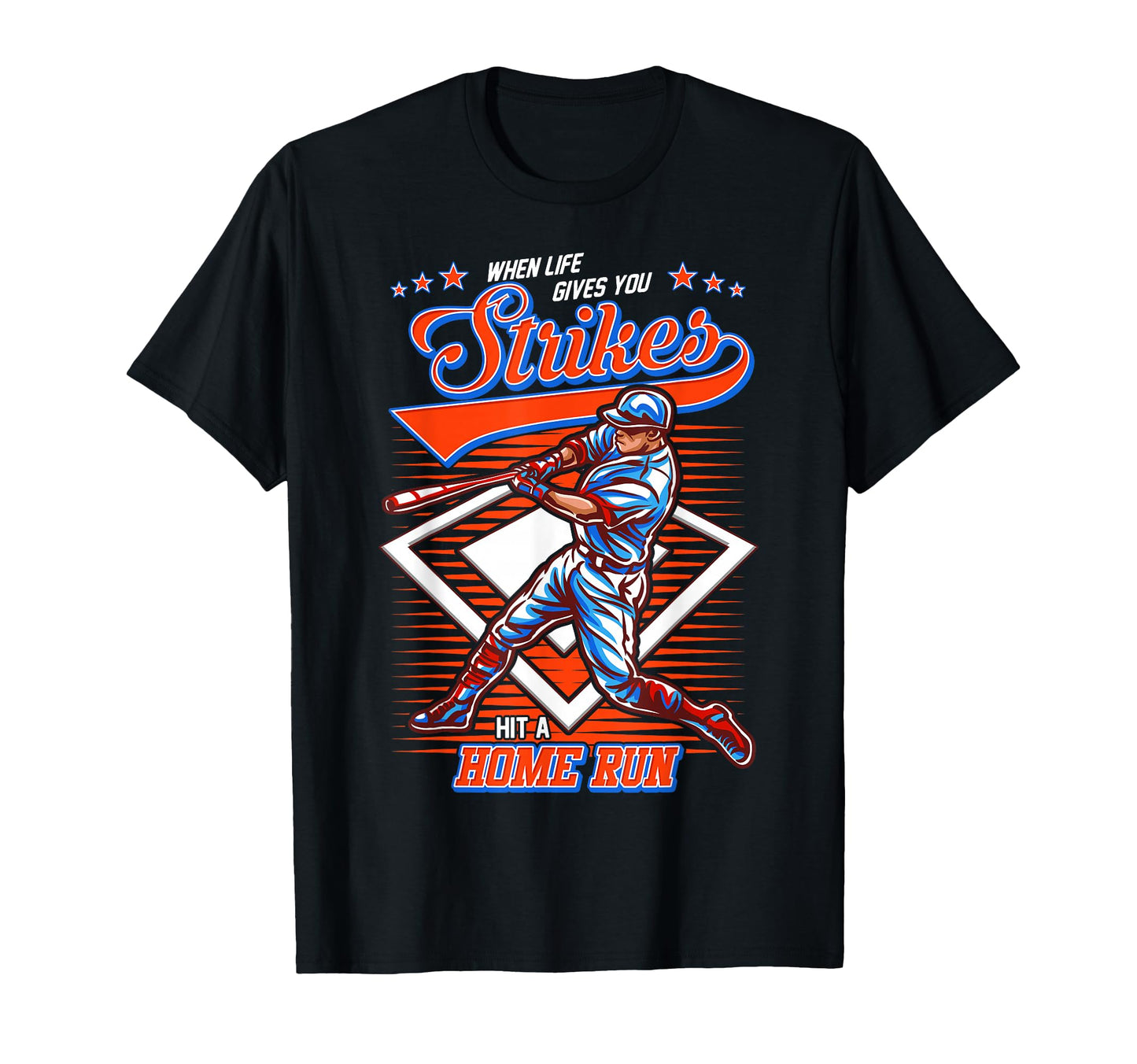 Baseball When Life Gives You Strikes Hit T-Shirt - Novelty Apparel Unisex - T-Shirt, Sweatshirt, Hoodie