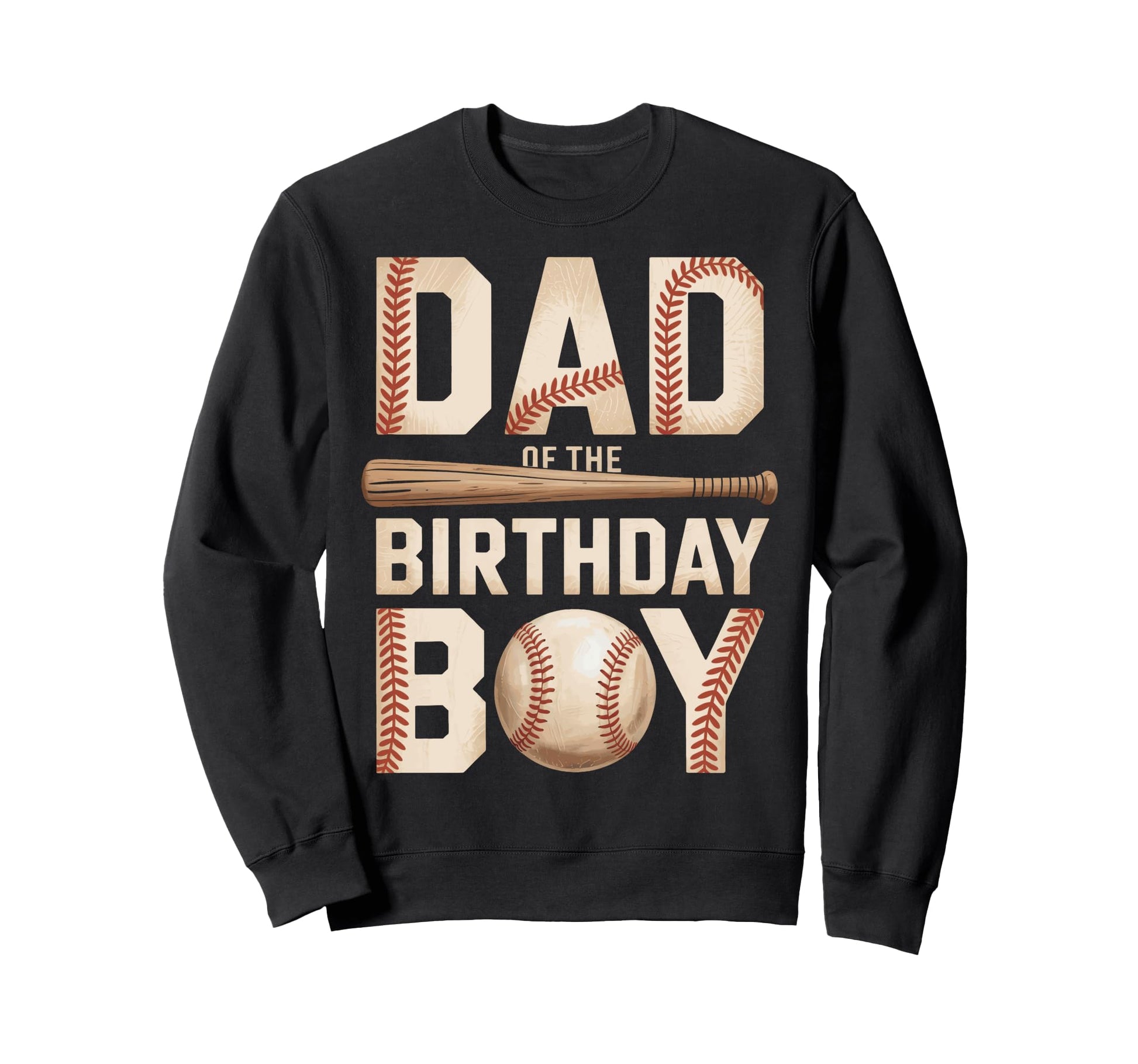 Dad Birthday Baseball Party Sweatshirt - Casual Everyday Wear for Adults - T-Shirt, Sweatshirt, Hoodie