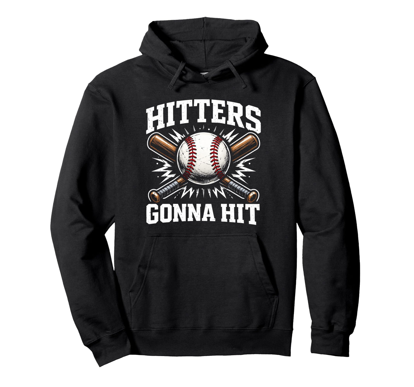 Hitters Gonna Hit Funny Home Run Hoodie - Unique Graphic for Adults - T-Shirt, Sweatshirt, Hoodie