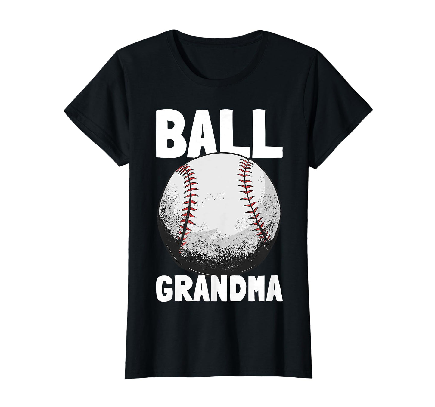 Baseball Grandma Funny Baseball Fan T-Shirt - Fun Novelty Design Men Women - T-Shirt, Sweatshirt, Hoodie