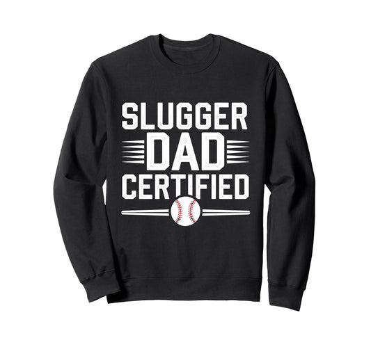 Baseball Dad Father Fathers Day Sweatshirt - Trendy Graphic for Adults - T-Shirt, Sweatshirt, Hoodie