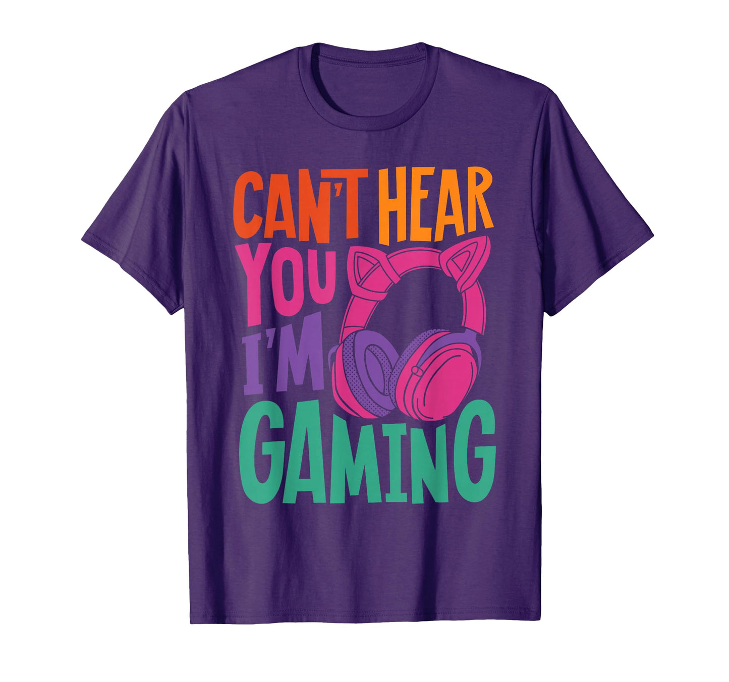 Gamer Cant Hear You Im Gaming Video Game T-Shirt - Custom Art Print Unisex - T-Shirt, Sweatshirt, Hoodie