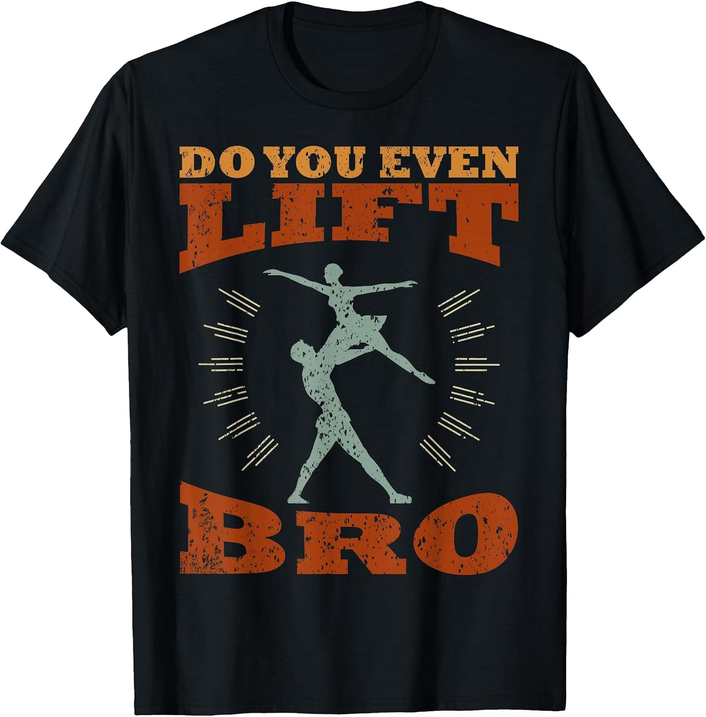 Fitness Humor Ballet Dance Enthusiasts - Adult & Kids T-Shirts, Sweatshirts & Hoodies apparel design preview 1