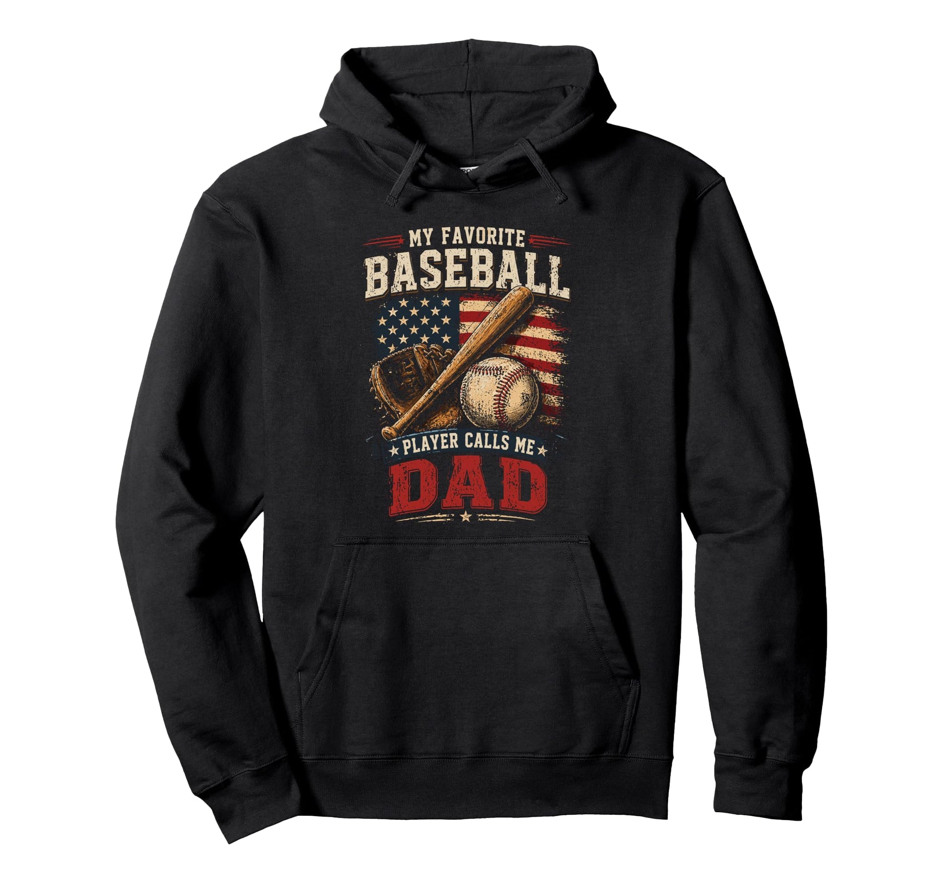 My Favorite Baseball Player Calls Me Dad Hoodie - Graphic Print Men Women - T-Shirt, Sweatshirt, Hoodie