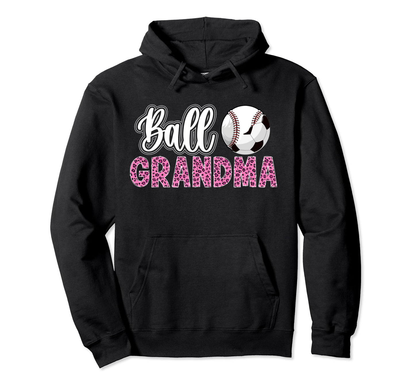 Ball Grandma Leopard Soccer Baseball Hoodie - Streetwear Style for Adults - T-Shirt, Sweatshirt, Hoodie
