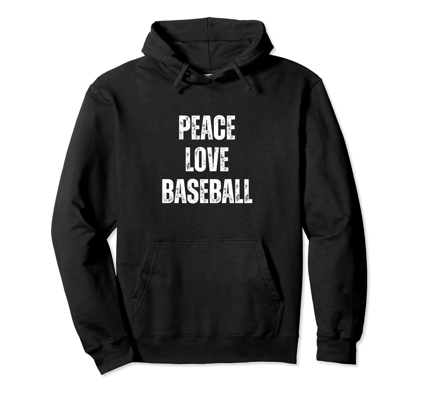 Peace Love And Baseball Funny Sarcastic Hoodie - Novelty Apparel for Adults - T-Shirt, Sweatshirt, Hoodie