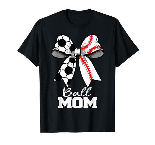 Ball Mom Soccer Baseball Mom Coquette T-Shirt - Novelty Apparel Men Women - T-Shirt, Sweatshirt, Hoodie