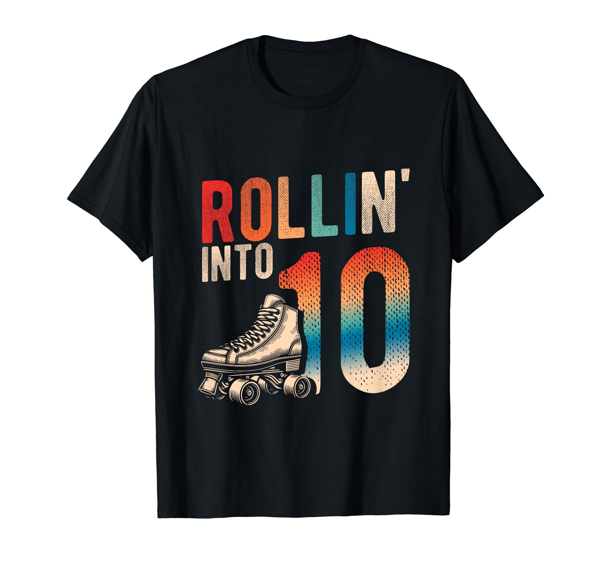 Rollin Into 10Th Birthday Roller Skate T-Shirt - Novelty Apparel Men Women - T-Shirt, Sweatshirt, Hoodie