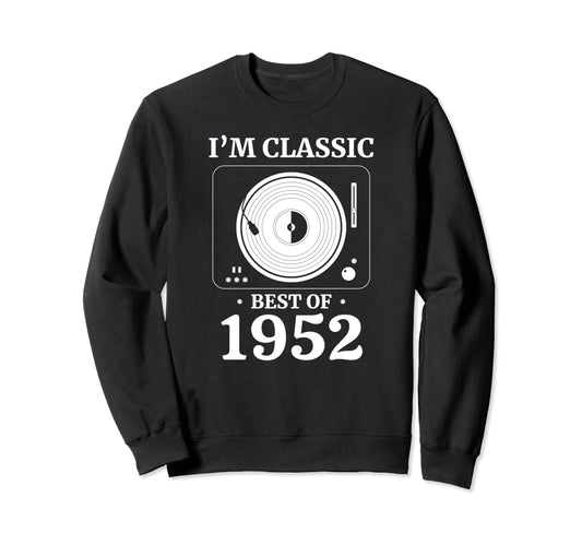 1952 Birthday Vinyl Lp Music Sweatshirt - Aesthetic Graphic Men Women - T-Shirt, Sweatshirt, Hoodie