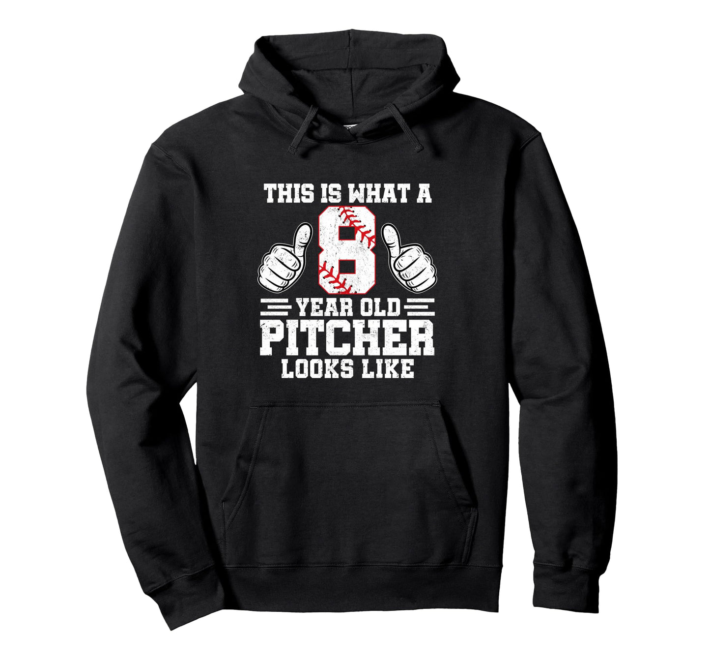 This Is What 8 Year Old Pitcher Hoodie - Casual Everyday Wear for Adults - T-Shirt, Sweatshirt, Hoodie