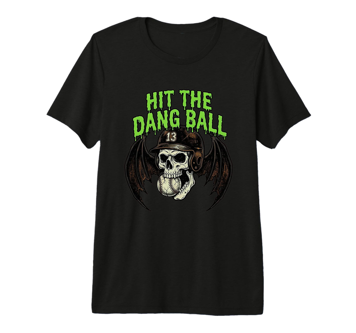 Hit Dang Ball Baseball Skull Bat Wings T-Shirt - Fun Novelty Design Unisex - T-Shirt, Sweatshirt, Hoodie