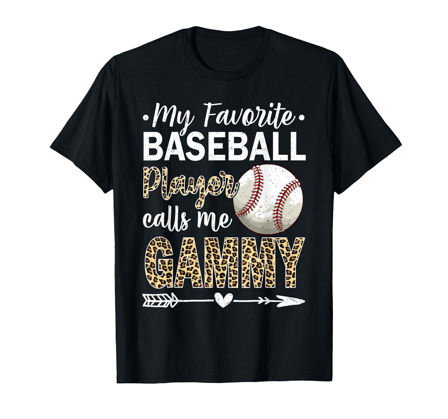 My Favorite Baseball Player Calls Me Gammy T-Shirt - Graphic Print Unisex - T-Shirt, Sweatshirt, Hoodie