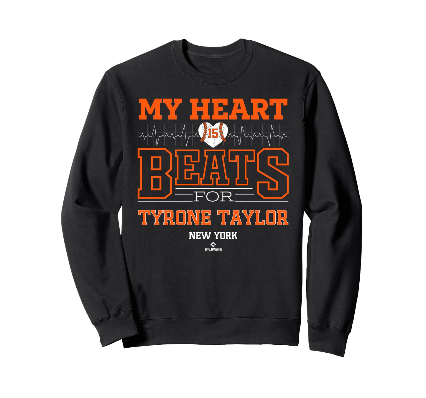 My Heart Beats Tyrone Taylor New York Sweatshirt - Unique Graphic Unisex - T-Shirt, Sweatshirt, Hoodie