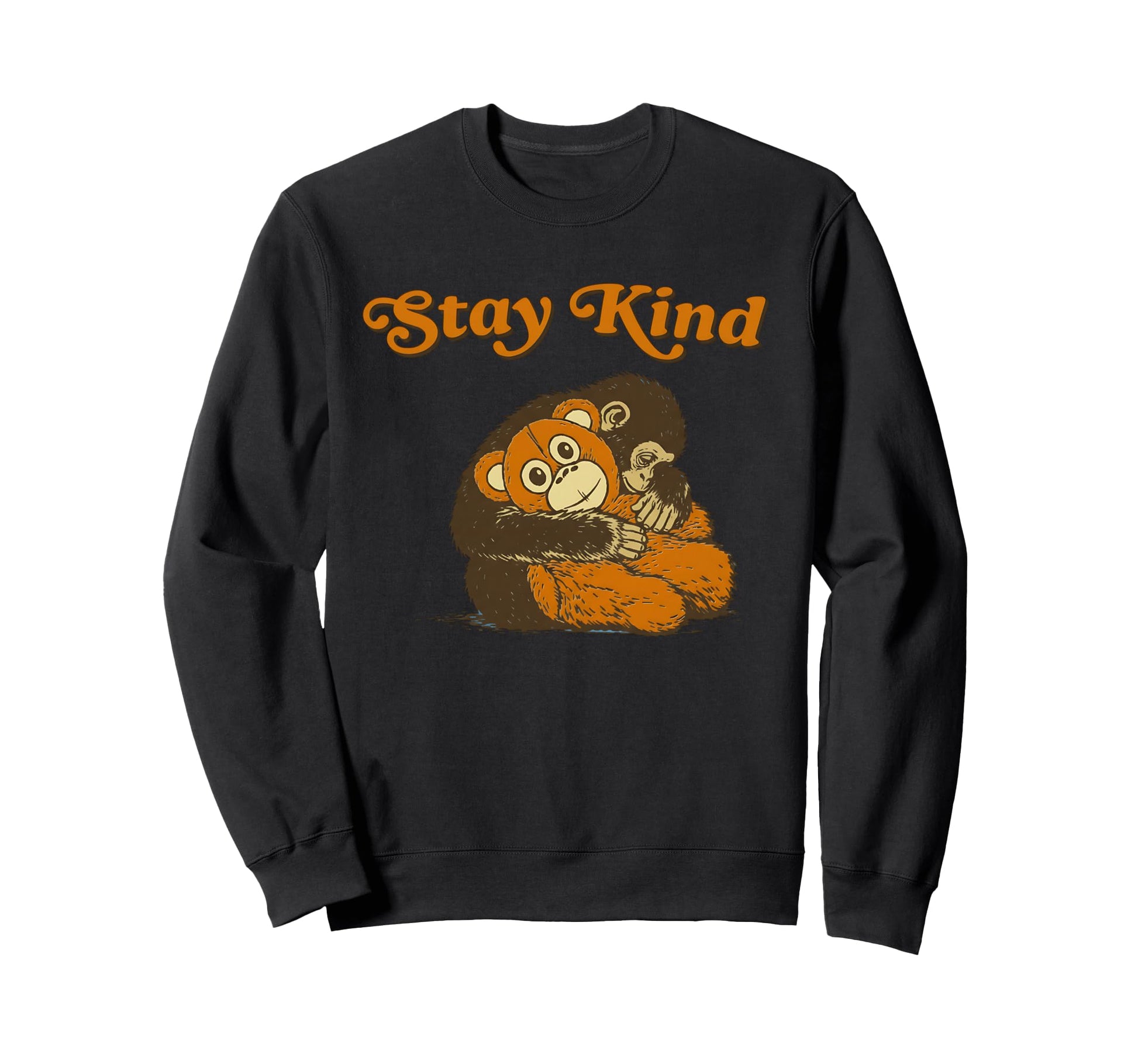 Stay Kind Hugging Monkey Sweatshirt - Minimalist Print for Adults - T-Shirt, Sweatshirt, Hoodie