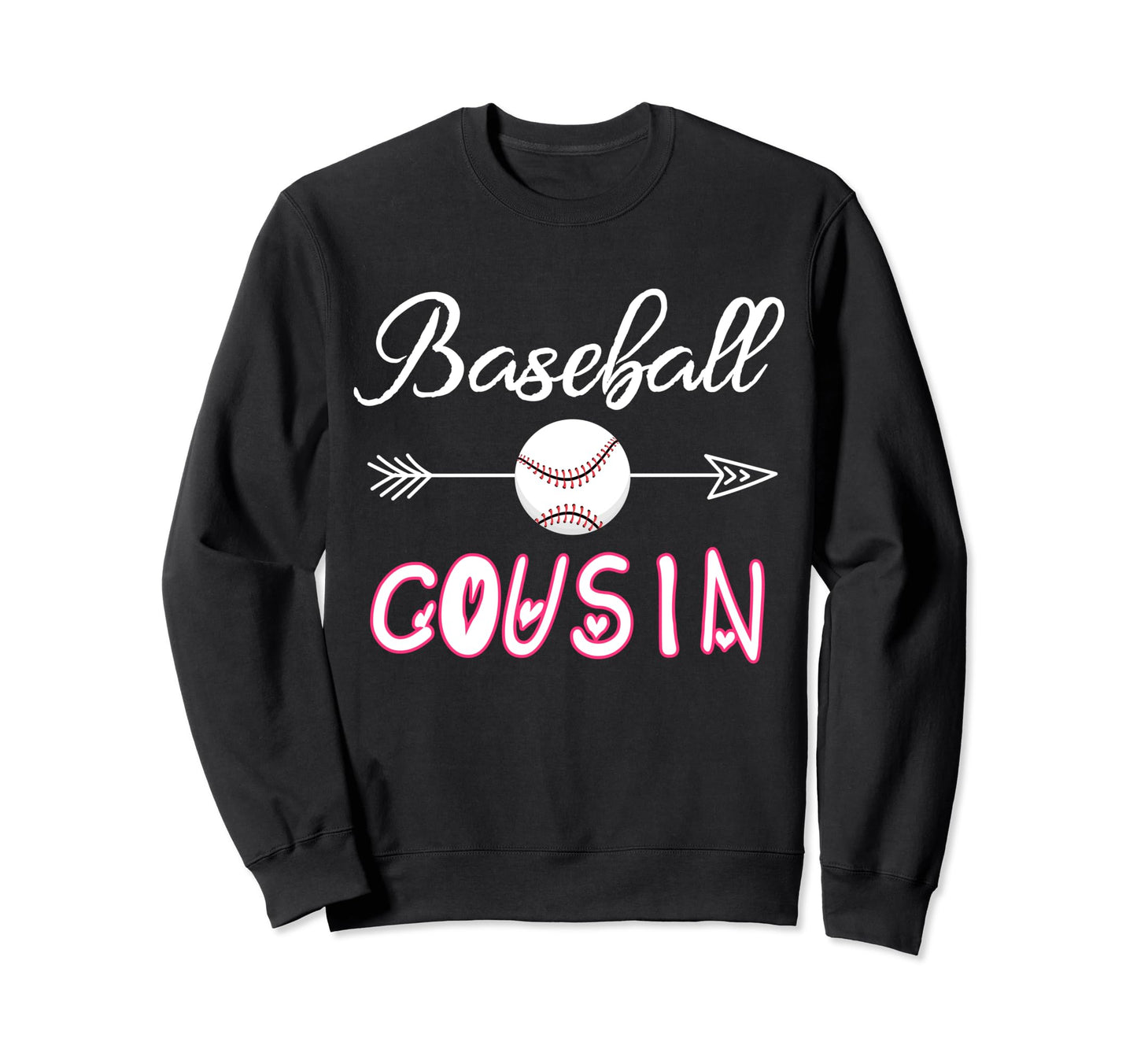 Baseball Cousin Birthday Sport Sweatshirt - Novelty Apparel Unisex - T-Shirt, Sweatshirt, Hoodie