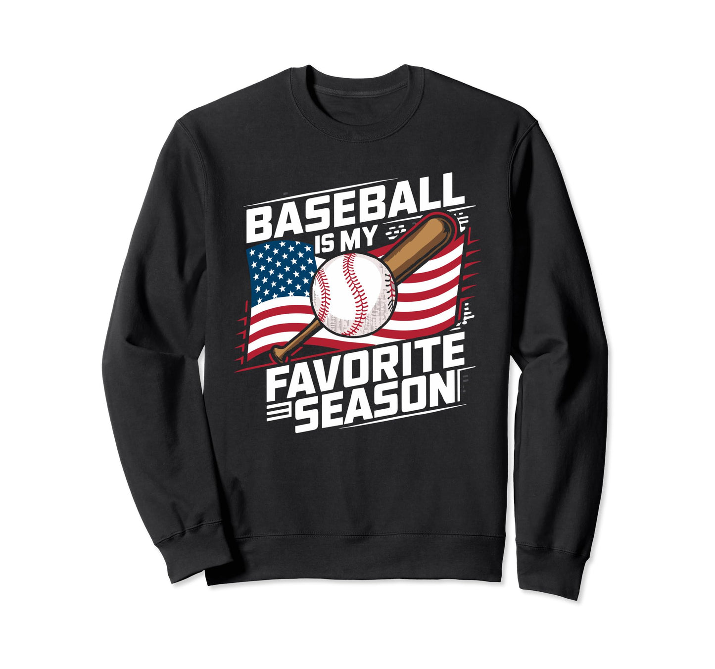 Baseball Is My Favorit Season Sweatshirt - Minimalist Print for Adults - T-Shirt, Sweatshirt, Hoodie