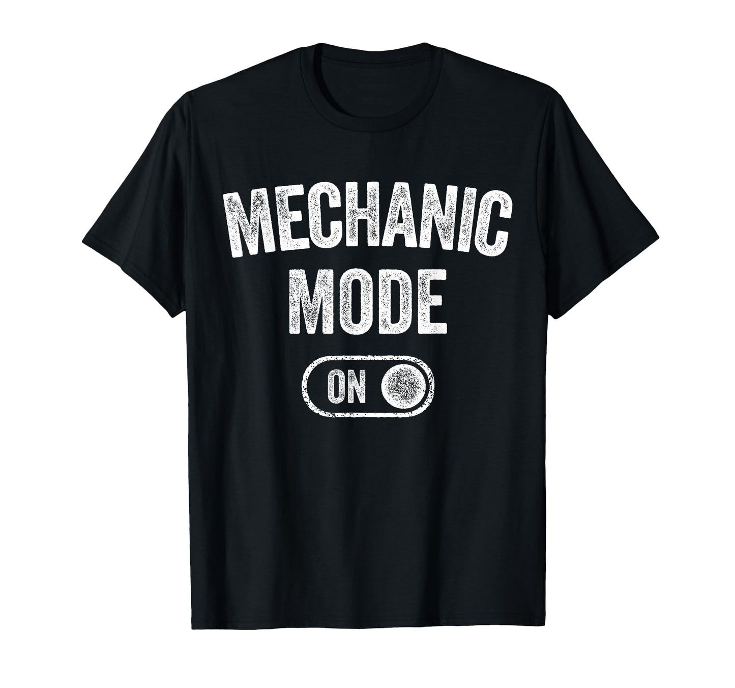 Mechanic Mode Funny Automotive T-Shirt - Novelty Apparel Men Women - T-Shirt, Sweatshirt, Hoodie
