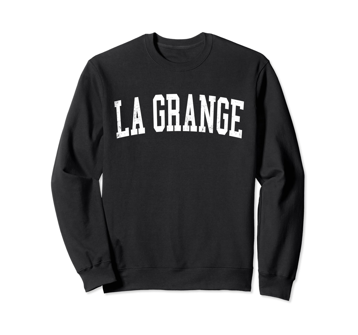 La Grange Ky Distressed White Sweatshirt - Fun Novelty Design Men Women - T-Shirt, Sweatshirt, Hoodie