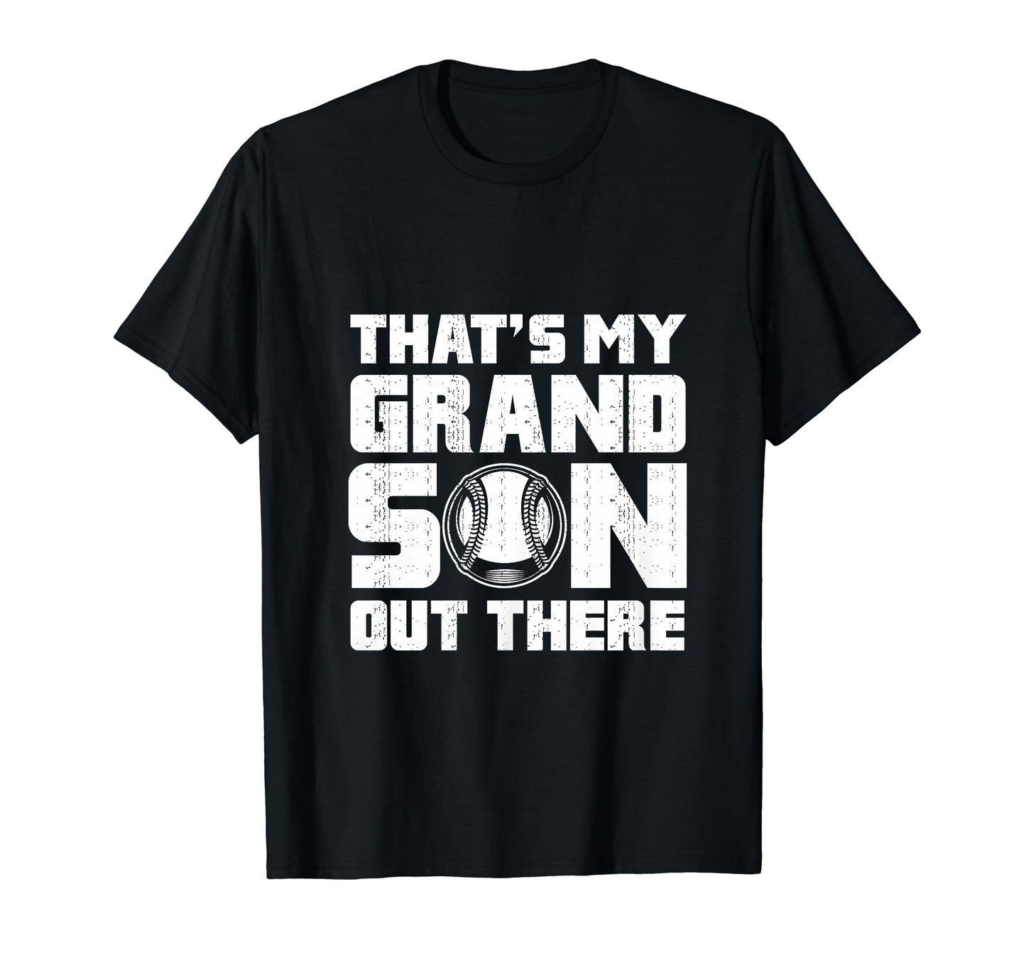 Thats My Grandson Out There Baseball T-Shirt - Streetwear Style for Adults - T-Shirt, Sweatshirt, Hoodie