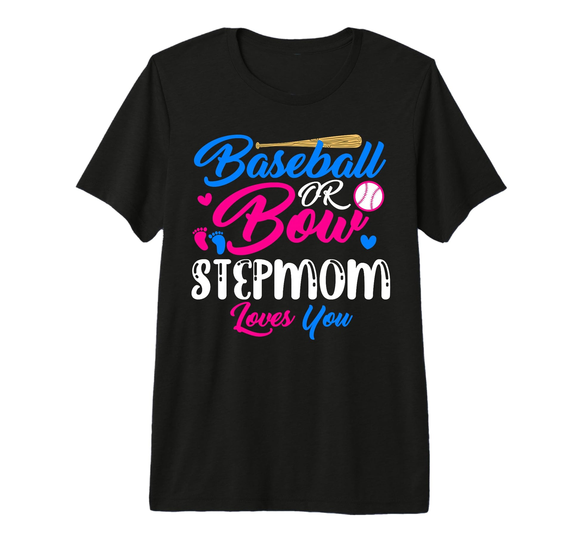 Baseball Or Bow Stepmom Loves You T-Shirt - Minimalist Print for Adults - T-Shirt, Sweatshirt, Hoodie