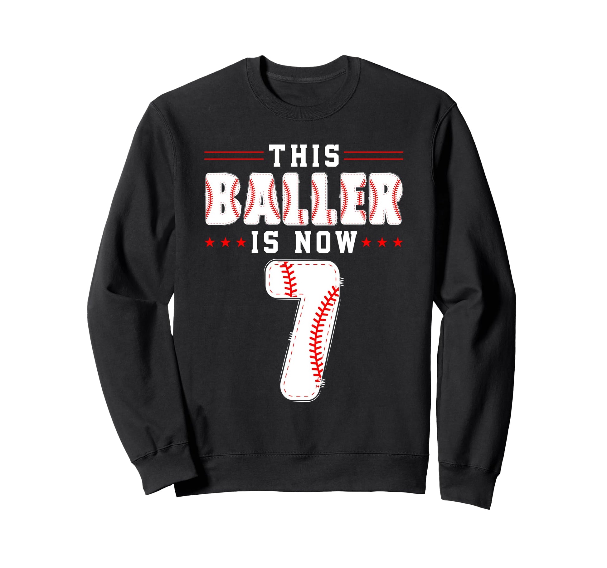 7Th Birthday Baseball Lover This Baller Sweatshirt - Unique Graphic Unisex - T-Shirt, Sweatshirt, Hoodie